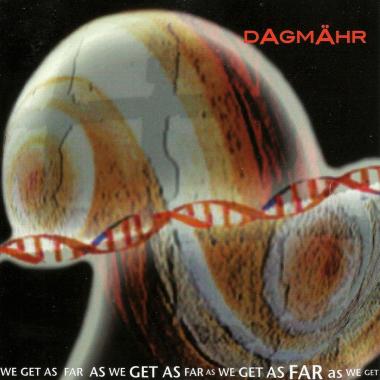 Dagmahr -  As Far As We Get